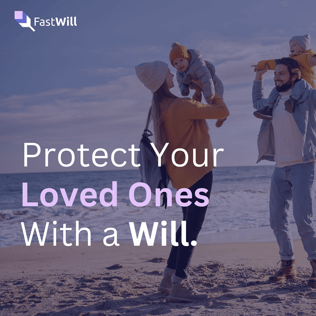Family with young children playing on the beach, with text "Protect Your Loved Ones With a Will" and FastWill logo