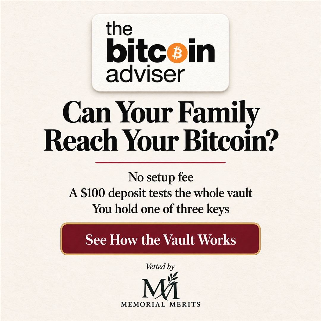 Can your family reach your bitcoin, a Memorial Merits vetted bitcoin inheritance plan with no setup fee and a hundred dollar first deposit