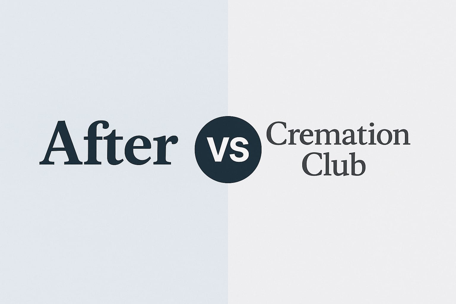 After vs Cremation Club (2026 Review): Which Digital Legacy & Cremation Service Is the Best Choice?