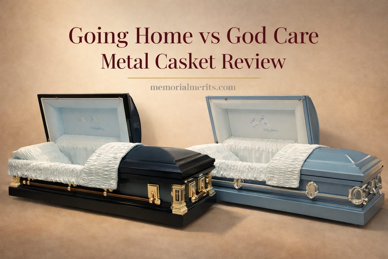 Going Home vs God Care Metal Casket Review (2026)