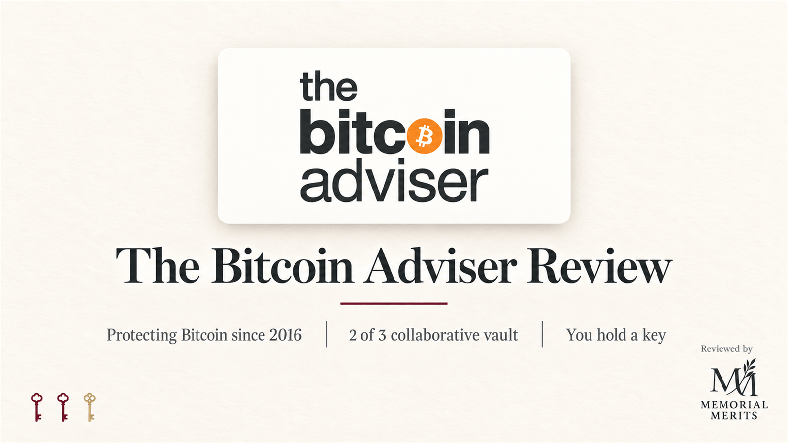 The Bitcoin Adviser review by Memorial Merits, a collaborative custody bitcoin inheritance plan using a two of three vault