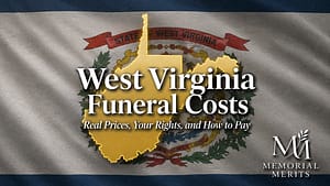 West Virginia Funeral Costs in 2026: Real Prices, Your Rights, and a Verified Directory Gold outline of West Virginia over the state flag with the title West Virginia Funeral Costs and the subtitle Real Prices, Your Rights, and How to Pay