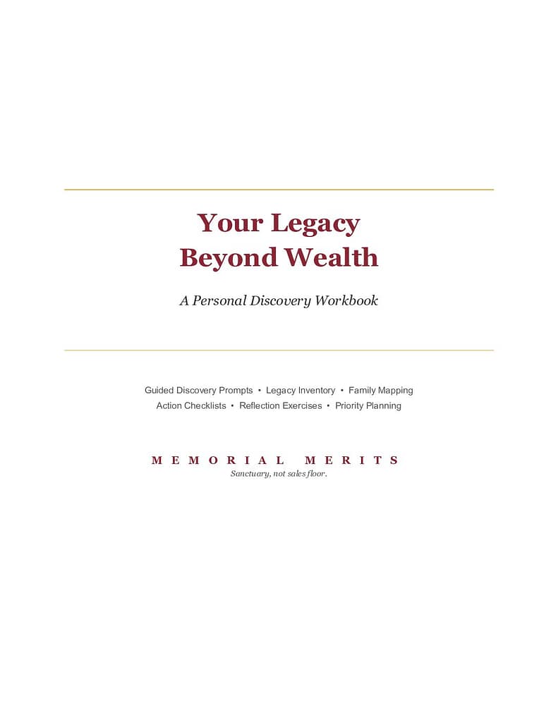 Cover of the Your Legacy Beyond Wealth personal discovery workbook from Memorial Merits featuring guided prompts, legacy inventory, family mapping, and action planning for non-financial legacy building